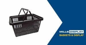 12 Reasons to Have Shopping Baskets At Your Store
